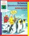 Gifted And Talented Science Questions & Answers: Super Edition For Ages 6 8 (Gifted & Talented) - Barbara Saffer, Oksana Hlodan