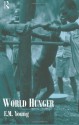 World Hunger (Routledge Introductions to Development) - Liz Young