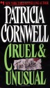 Cruel and Unusual - Patricia Cornwell