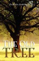 The Old Tree - Tricia Martin