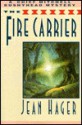 The Fire Carrier: A Chief Mitchell Bushyhead Mystery - Jean Hager, Hager