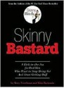 Skinny Bastard - Rory Freedman, Kim Barnouin