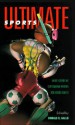 Ultimate Sports: Short Stories by Outstanding Writers for Young Adults - Donald R. Gallo