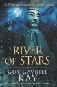 River of Stars - Guy Gavriel Kay