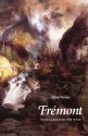 Fremont: Pathmarker of the West - Allan Nevins