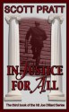 Injustice For All (Joe Dillard Series No. 3) - Scott Pratt