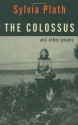 The Colossus and Other Poems - Sylvia Plath