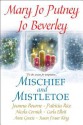 Mischief and Mistletoe - Mary Jo Putney, Joanna Bourne, Patricia Rice