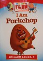 I Am Porkchop - Julie Mohr-Hansen, Ray Nelson Jr., Ben Adams, Aaron Peeples, Kyle Holveck