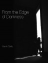 From the Edge of Darkness - Kevin Saito