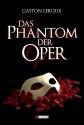 Das Phantom der Oper - Gaston Leroux