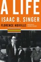 Isaac B. Singer: A Life - Florence Noiville, Catherine Temerson