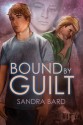 Bound By Guilt - Sandra Bard