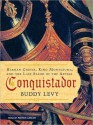 Conquistador: Hernan Cortes, King Montezuma, and the Last Stand of the Aztecs (MP3 Book) - Buddy Levy