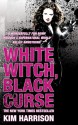 White Witch, Black Curse - Kim Harrison