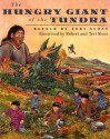 The Hungry Giant of the Tundra - Teri Sloat, Teri Sloat