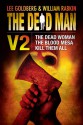 The Dead Man, Volume 2: The Dead Woman / The Blood Mesa / Kill Them All - Lee Goldberg, James Reasoner, Harry Shannon, William Rabkin