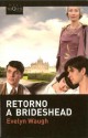 Retorno a Brideshead - Evelyn Waugh