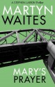 Mary's Prayer (Stephen Larkin) - Martyn Waites