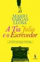 A Tia Júlia e o Escrevedor - Mario Vargas Llosa, Cristina Rodriguez