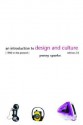 An Introduction to Design and Culture: 1900 to the Present - Penny Sparke