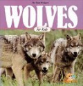 Wolves For Kids - Tom Wolpert