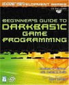 Beginner's Guide to Darkbasic Game Programming [With CDROM] - Jonathan S. Harbour, Joshua R. Smith