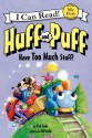 Huff and Puff Have Too Much Stuff! - Tish Rabe, Gill Guile