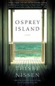 Osprey Island - Thisbe Nissen