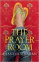 The Prayer Room - Shanthi Sekaran