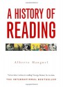 A History Of Reading - Alberto Manguel