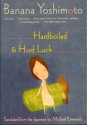 Hardboiled & Hard Luck - Banana Yoshimoto