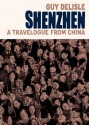 Shenzhen: A Travelogue from China - Guy Delisle