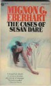 Cases Of Susan Dare - Mignon G. Eberhart