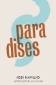 Paradises - Iosi Havilio, Beth Fowler