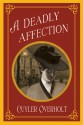 A Deadly Affection - Cuyler Overholt