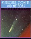 Asteroids, Comets, and Meteors - Gregory L. Vogt