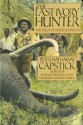 The Last Ivory Hunter - Peter Hathaway Capstick