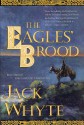 The Eagles' Brood (Camulod Chronicles) - Jack Whyte