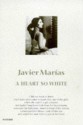 A Heart So White - Javier Marías