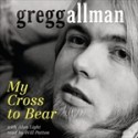 My Cross to Bear (Audio) - Gregg Allman, Will Patton