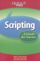 Scripting: A Guide for Nurses - Kathleen L. Garrison, Jo-Ann C. Byrne, Frances Moore