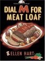 Dial M for Meat Loaf: A Culinary Mystery - Ellen Hart