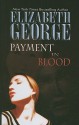 Payment In Blood - Elizabeth George