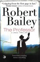 The Professor - Robert Bailey