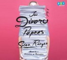 The Divorce Papers - Susan Rieger