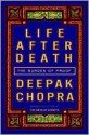 Life After Death: The Burden of Proof - Deepak Chopra