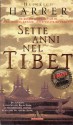 Sette anni nel Tibet - Heinrich Harrer, Guido Gentilli