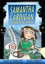 Samantha Cardigan and the Ghastly Twirling Sickness - David Roberts (Illustrator), David Sutherland