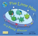 Five Little Men in a Flying Saucer (Classic Books With Holes) - Dan Crisp